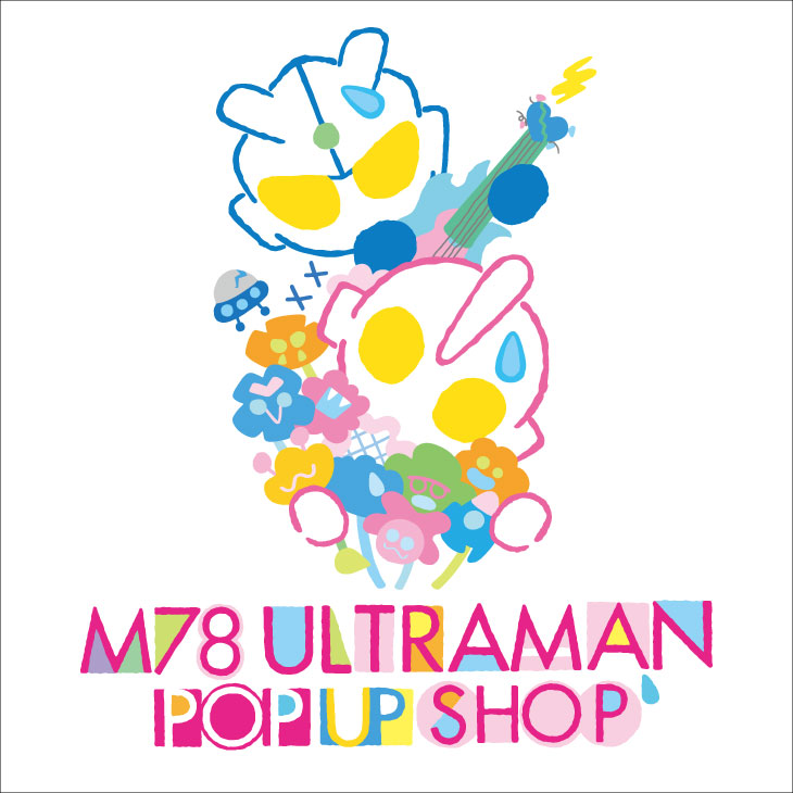 M78ULTRAMAN pop up shop