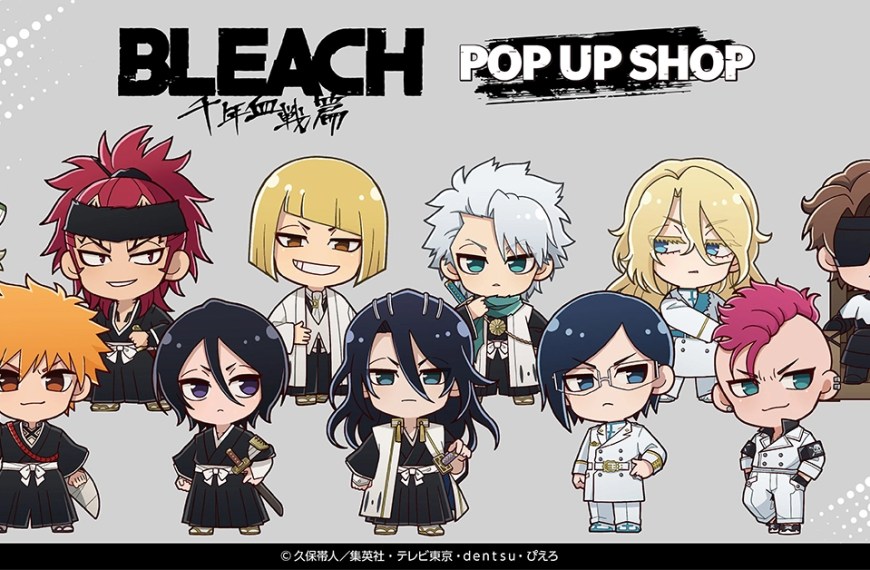 BLEACH pop up shop now open in Tokyo and Osaka
